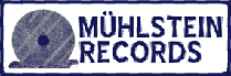 mühlstein-records präsentiert